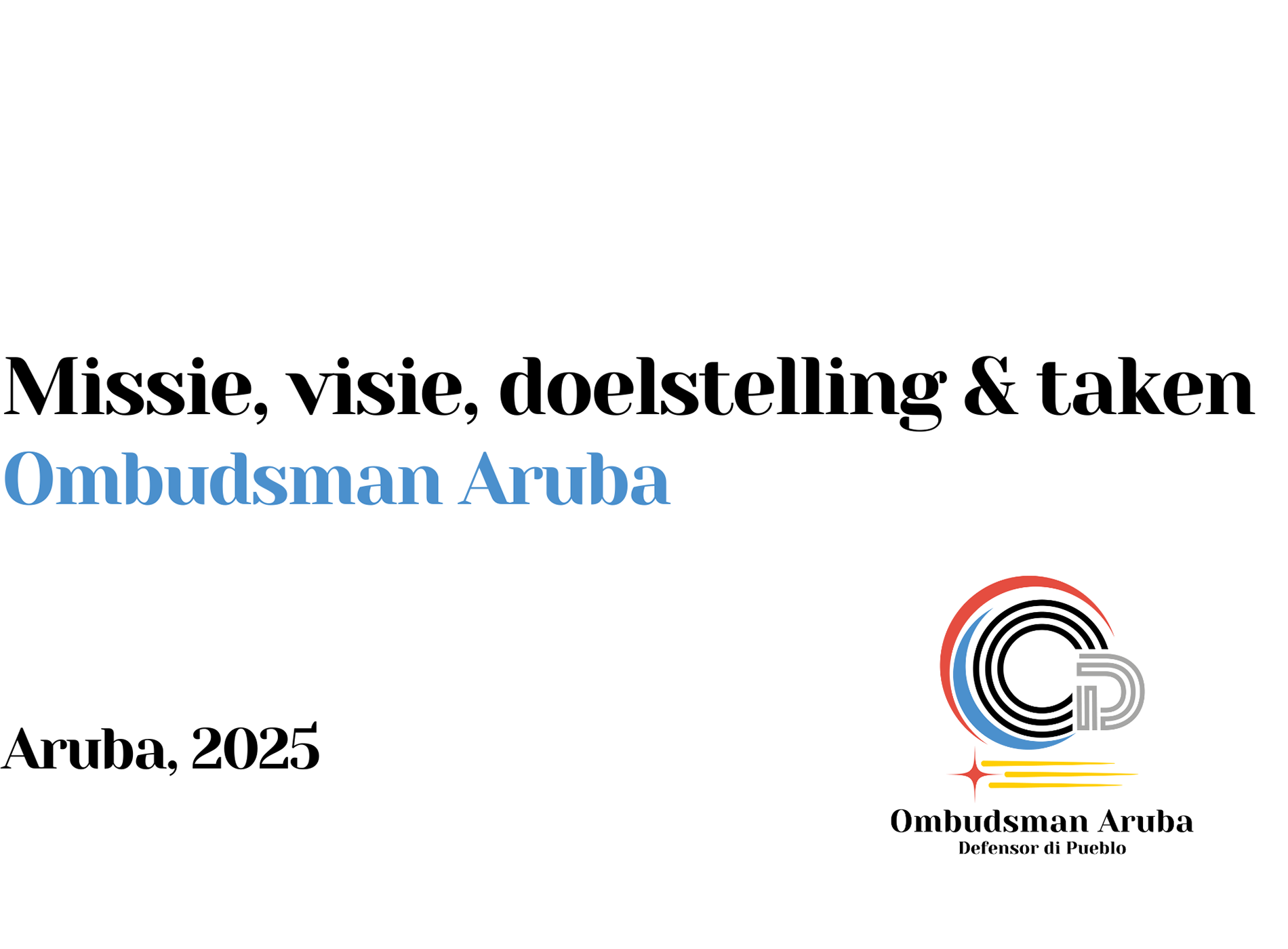 Voorblad - Missie, visie, doestelling & taken Ombudsman Aruba